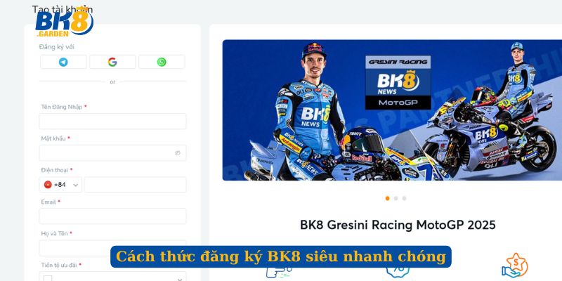 Cách thức đăng ký BK8 siêu nhanh chóng