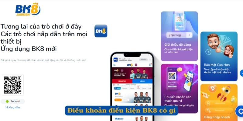 Điều khoản điều kiện BK8 có gì