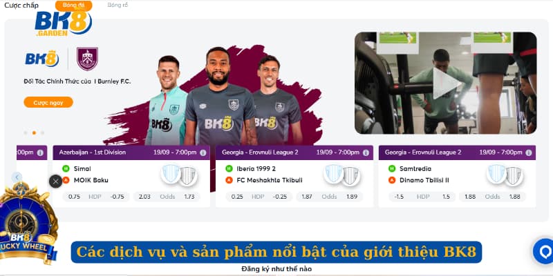 Các dịch vụ và sản phẩm nổi bật của giới thiệu BK8